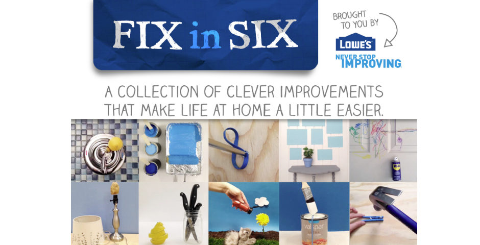 Nominee - Lowe’s Vine Fix in Six Campaign