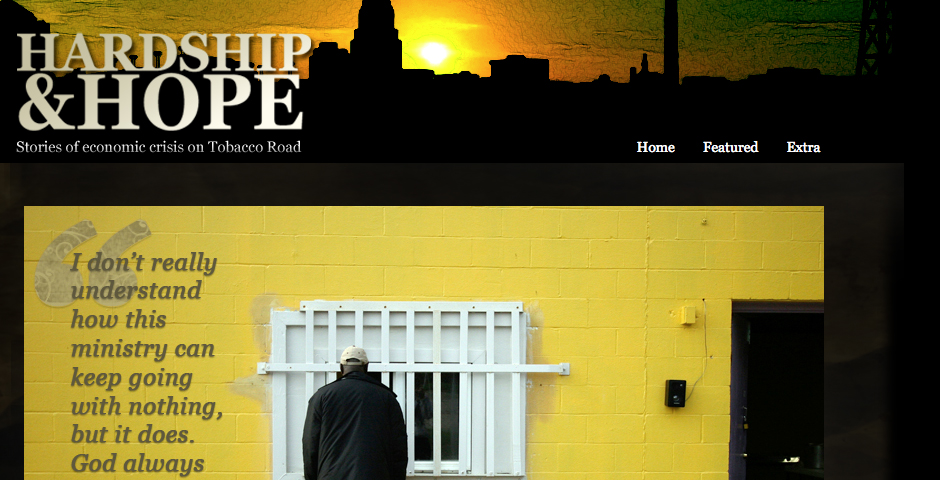 Nominee - Hardship and Hope:Stories of Economic Crisis on Tobacco Road
